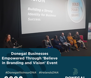 Donegal Businesses Empowered Through ‘Believe in Branding and Vision’ Event